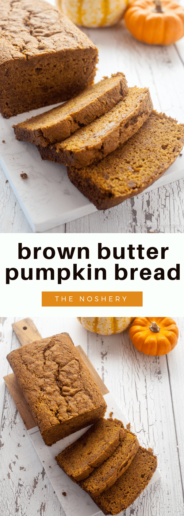 Brown Butter Pumpkin Bread - The Noshery