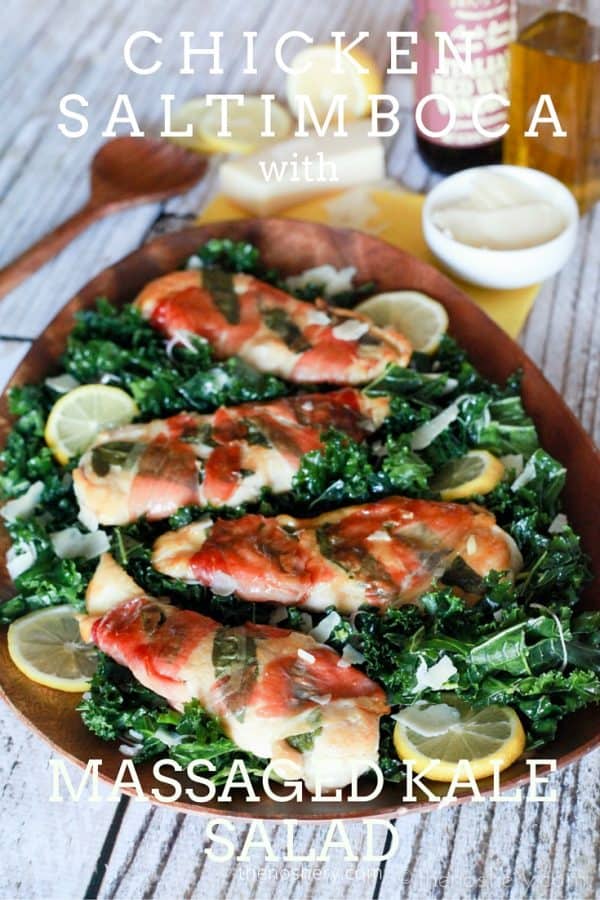 Chicken Saltimboca with Massaged Kale Salad - TheNoshery.com