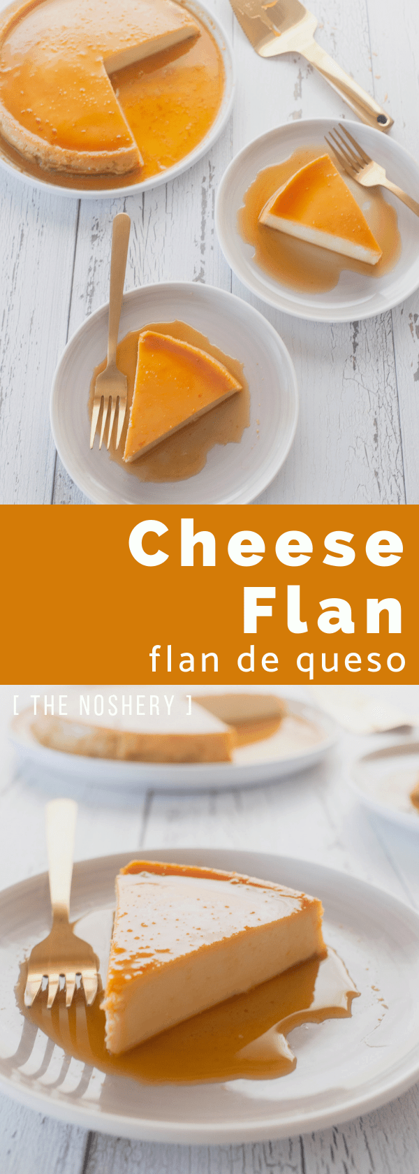 Cheese Flan (Flan de Queso) The Noshery