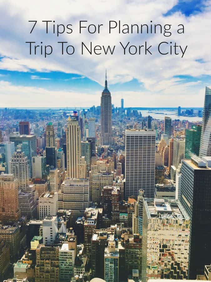 7 Tips For Planning a Trip to New York City | TheNoshery.com