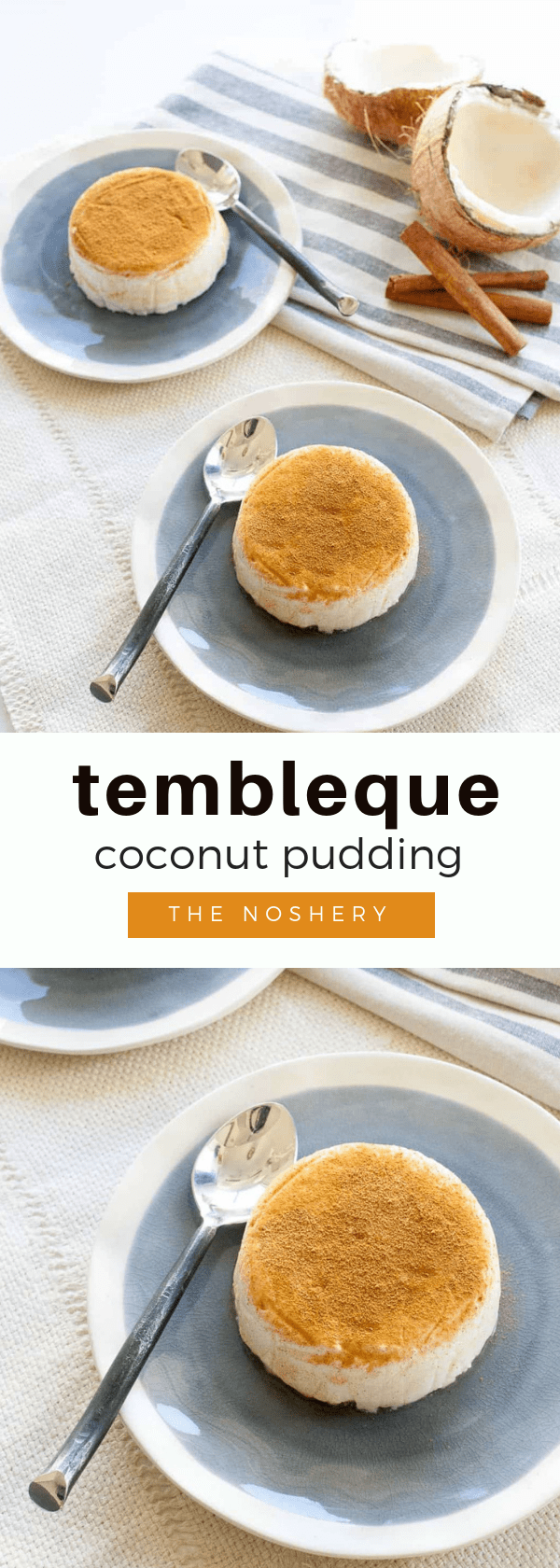 Tembleque (Coconut Pudding) - The Noshery