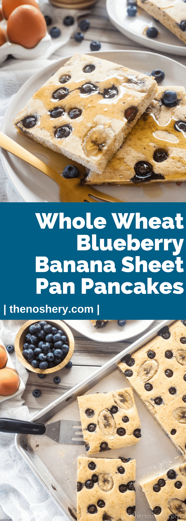 Fluffy Whole Wheat Blueberry Banana Sheet Pan Pancakes The Noshery