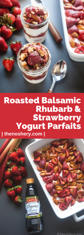 Roasted Balsamic Rhubarb and Strawberry Yogurt Parfaits | The Noshery