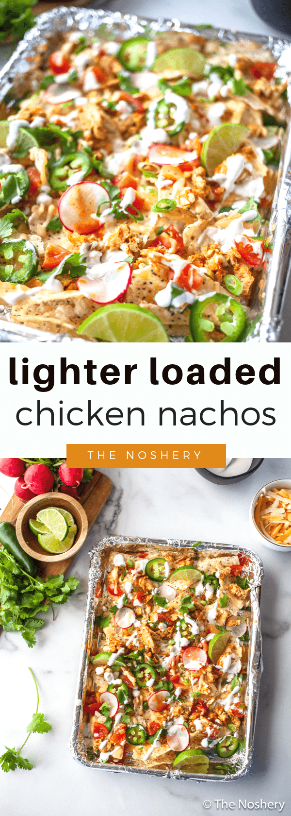 Lighter Loaded Chicken Nachos - The Noshery