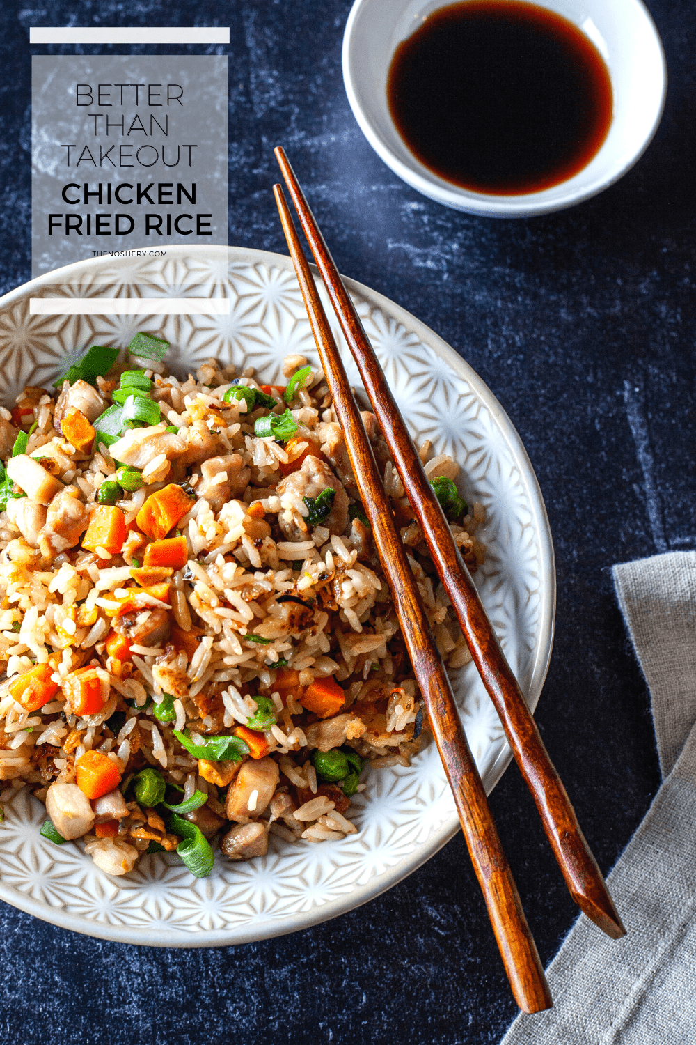 Better Than Takeout Chicken Fried Rice - The Noshery